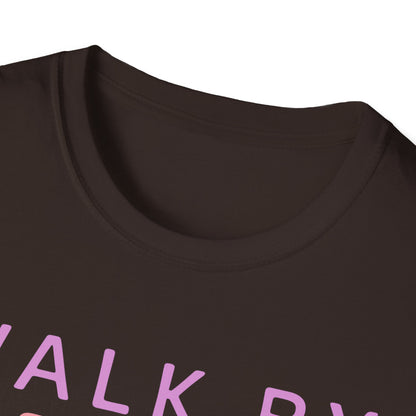 Walk By Faith T-Shirt