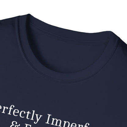 Perfectly Imperfect T-Shirt