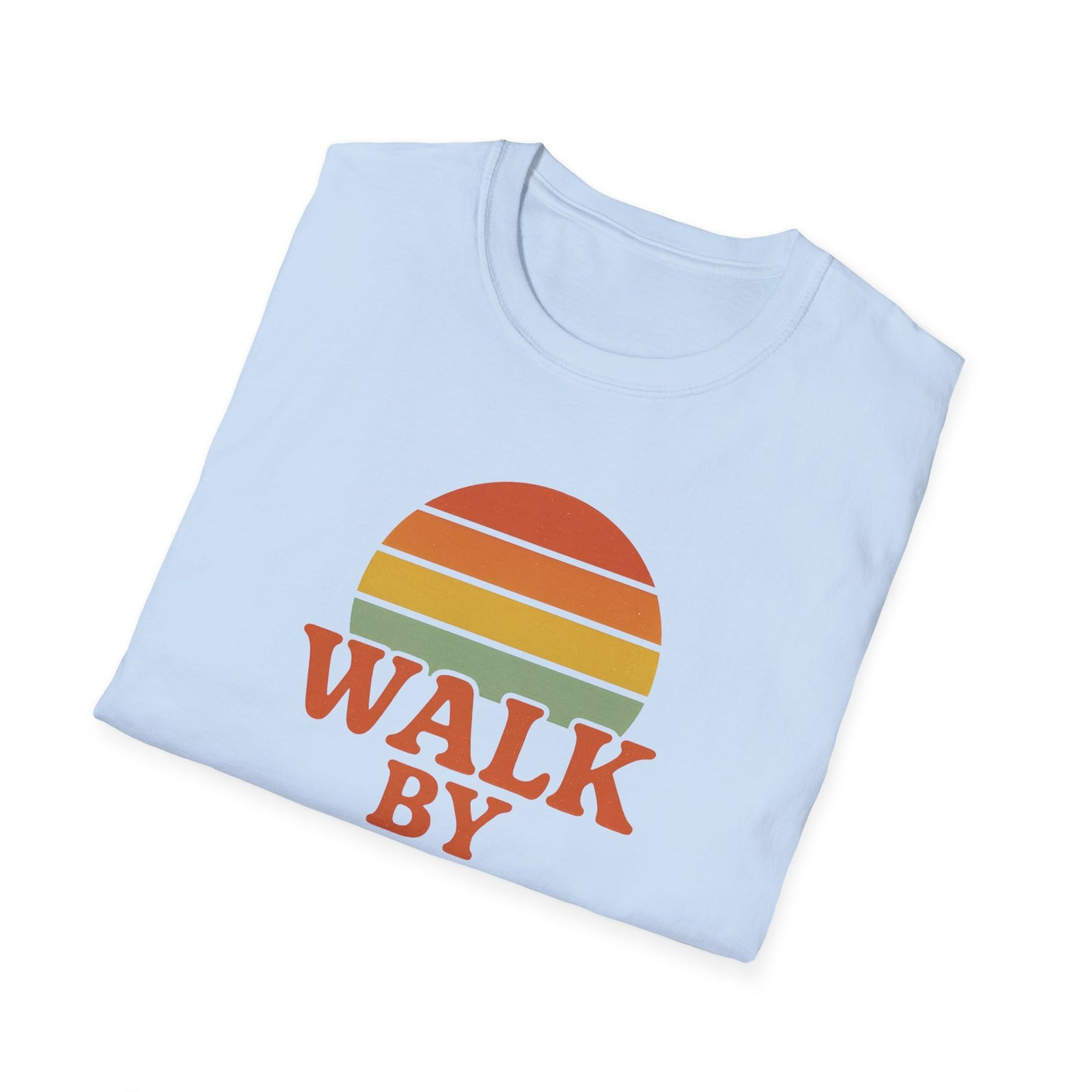 Walk by Faith T-Shirt