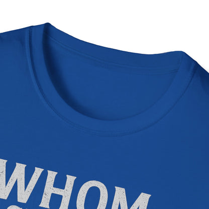 Whom Shall I Fear T-Shirt
