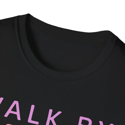 Walk By Faith T-Shirt