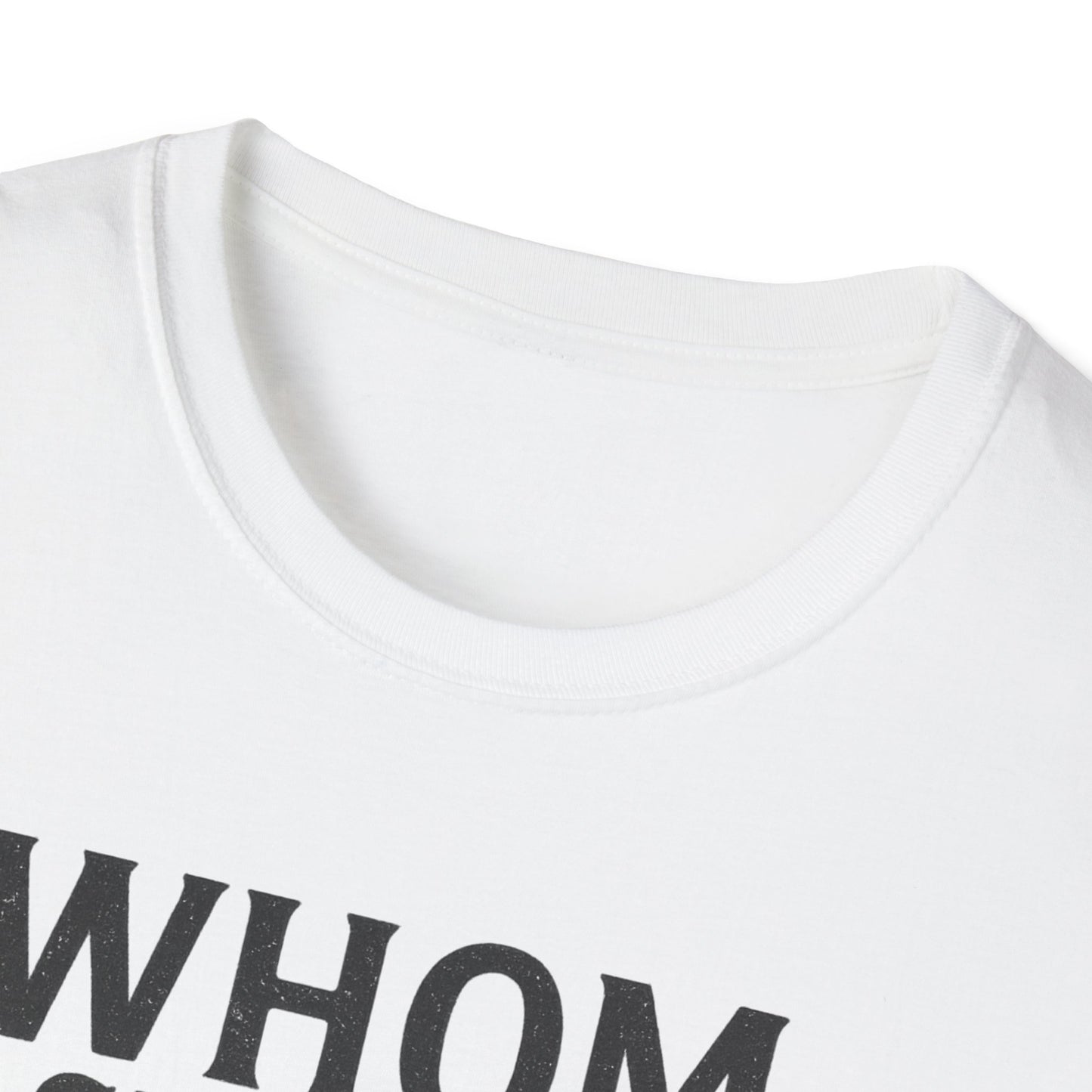 Whom Shall I Fear T-Shirt