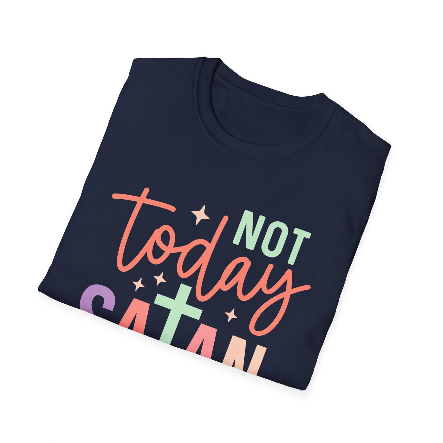 Not Today Satan T-Shirt