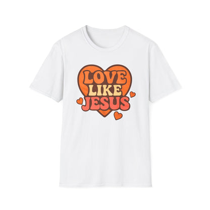 Love Like Jesus T-Shirt