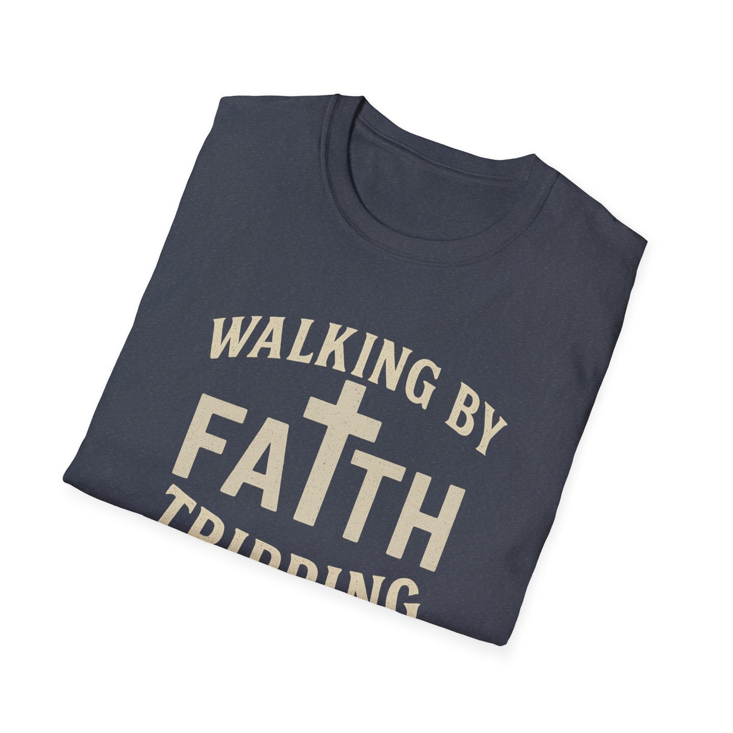 Walking By Faith T-Shirt