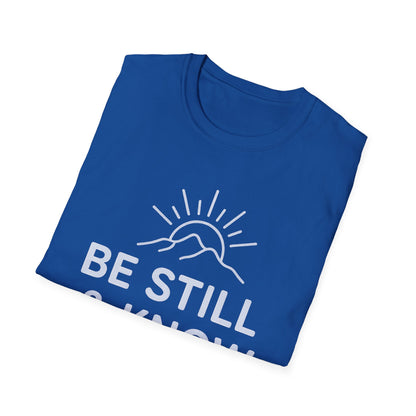 Be Still & Know T-Shirt