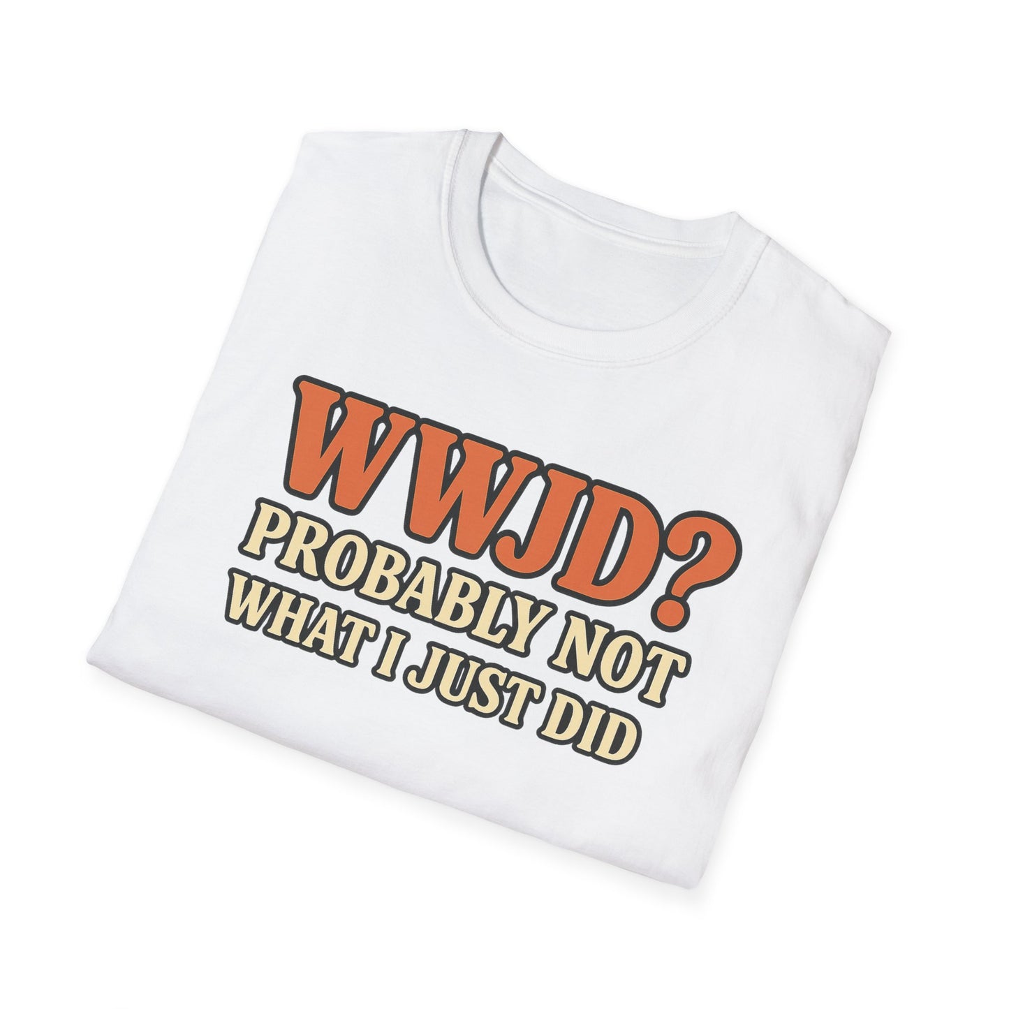 WWJD? T-Shirt