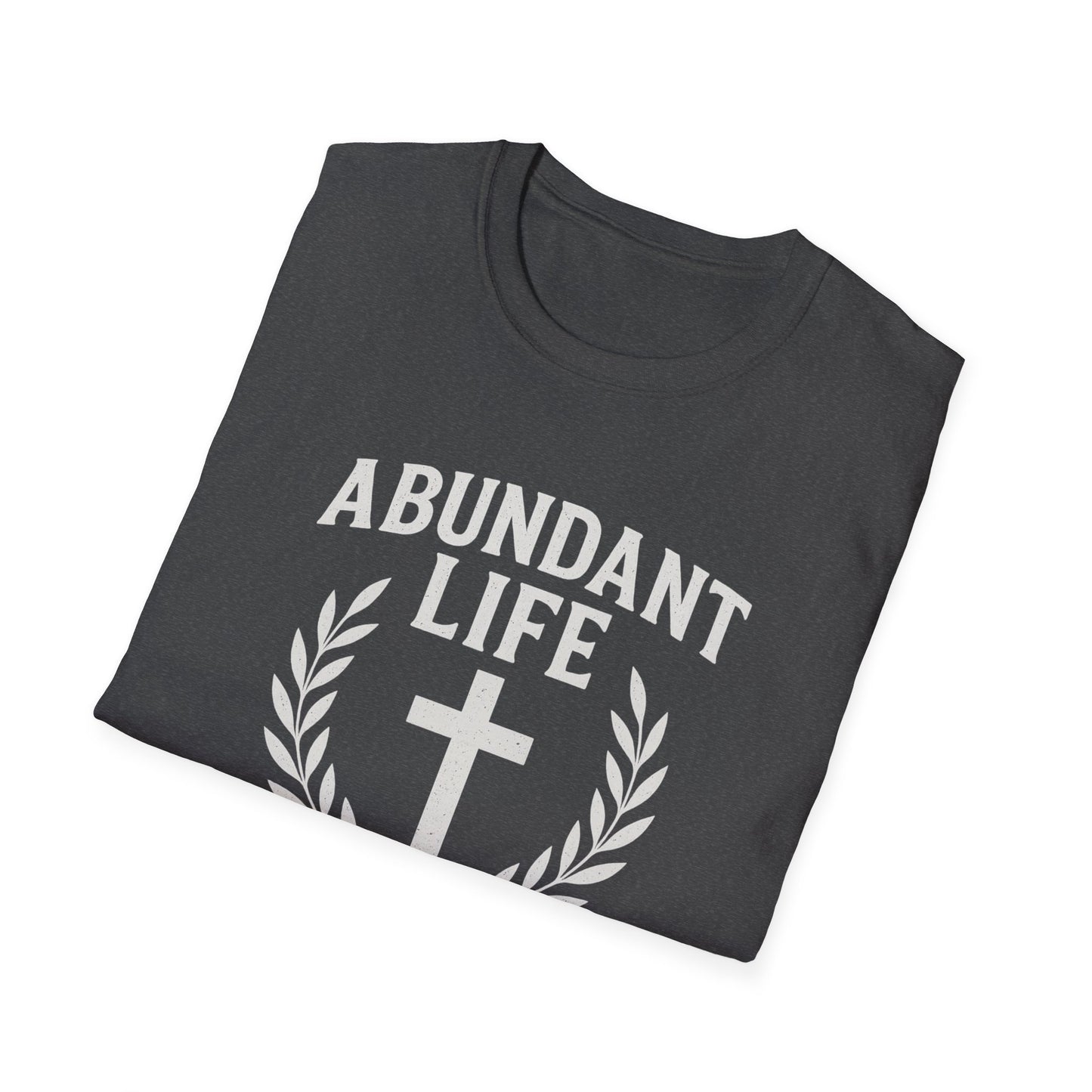 Abundant Life T-Shirt