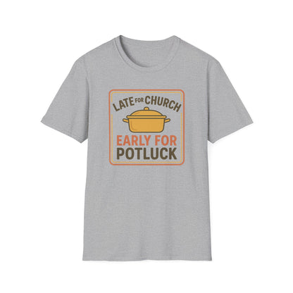 Late for Church T-Shirt