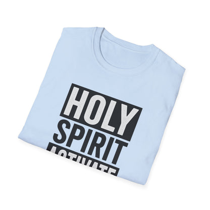 Holy Spirit Activate T-Shirt