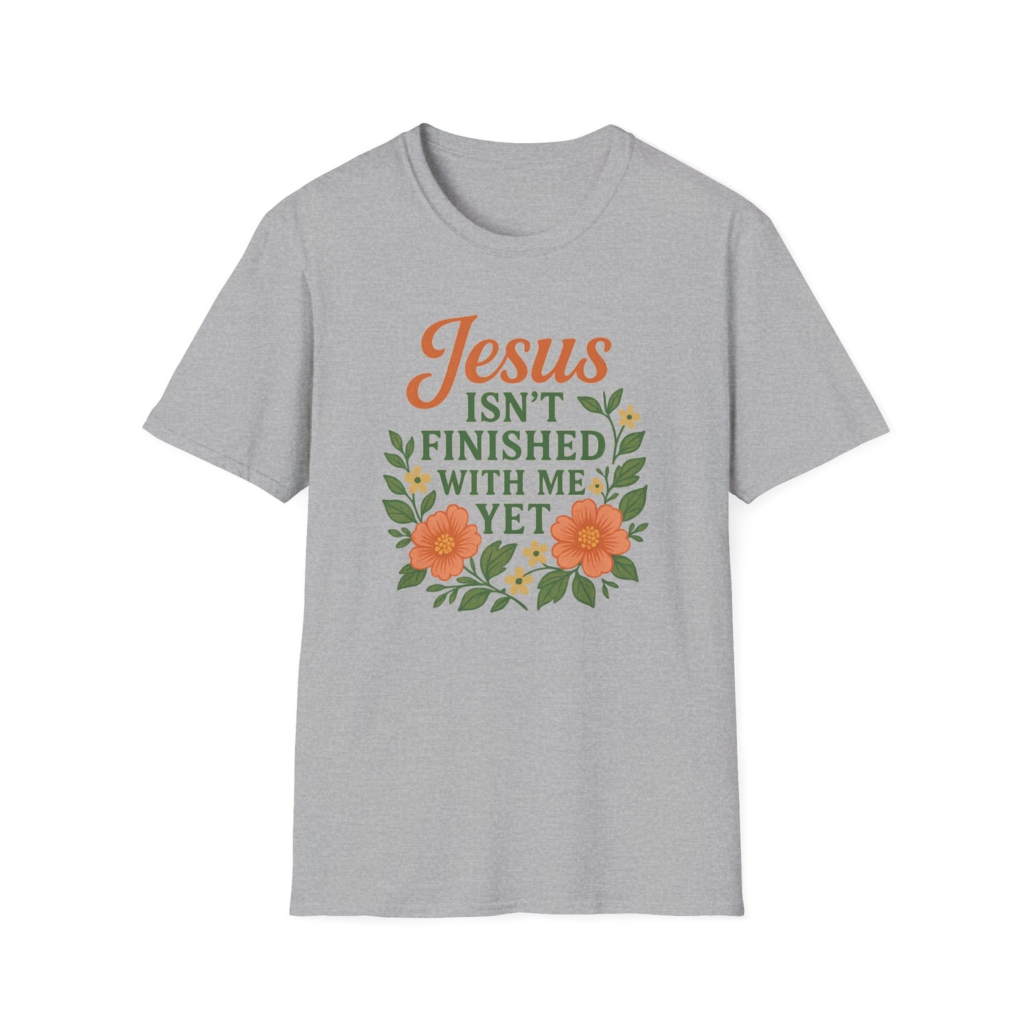 Jesus Isn't Finished T-Shirt