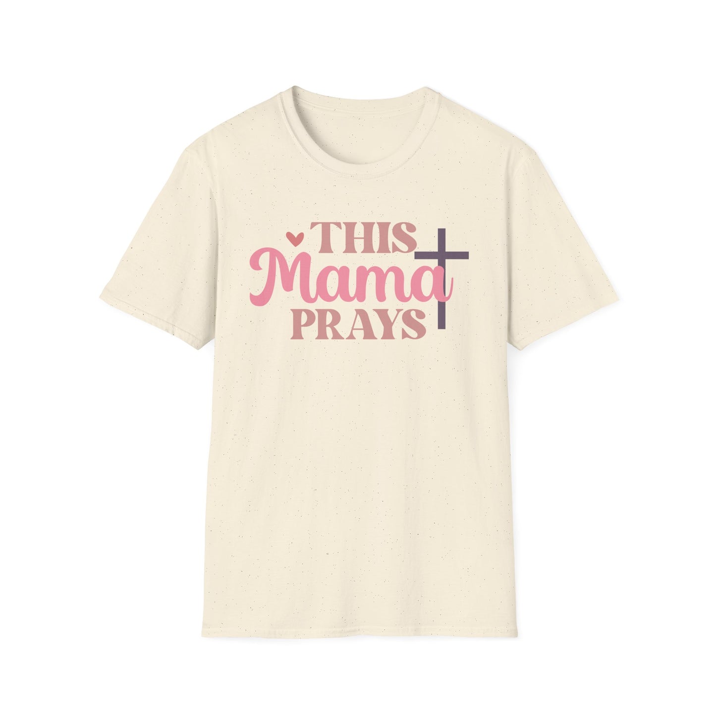 This Mama Prays T-Shirt