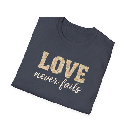 Love Never Fails T-Shirt