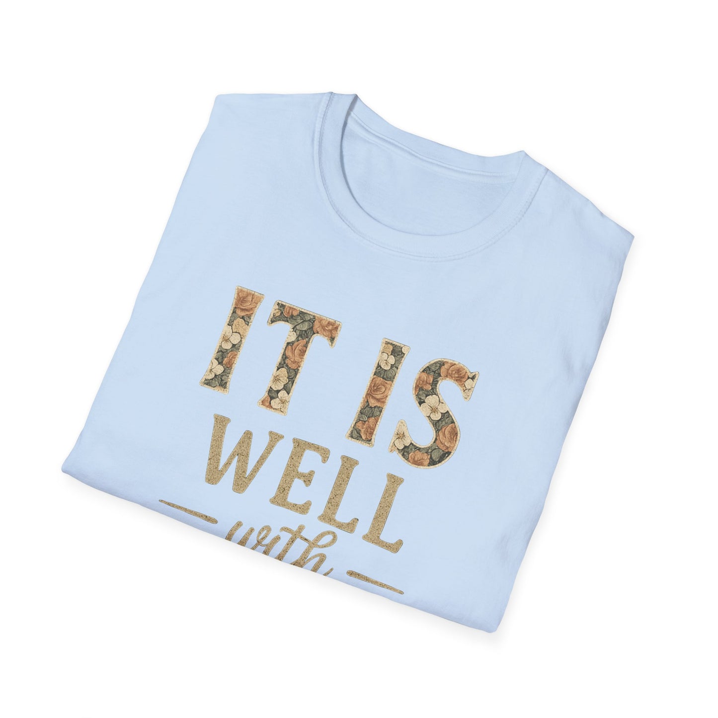 It Is Well T-Shirt