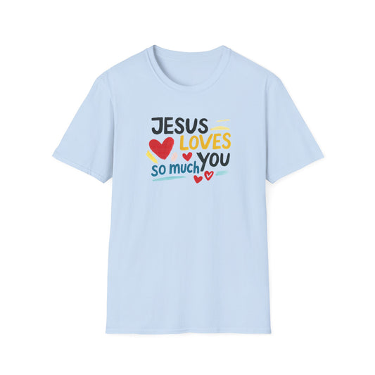 Jesus Loves You T-Shirt