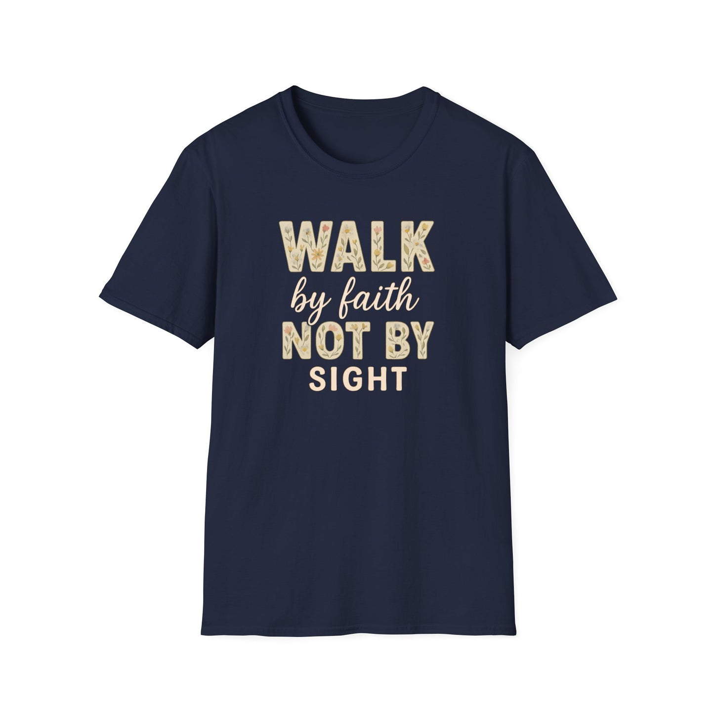 Walk By Faith T-Shirt