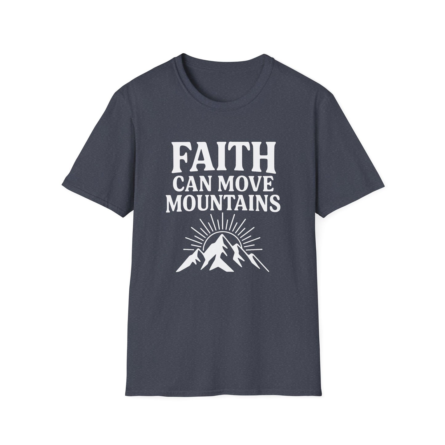 Faith Can Move Mountains T-Shirt