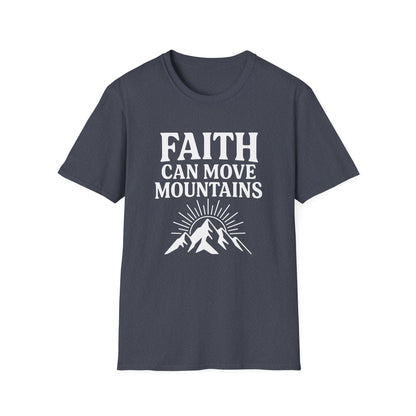 Faith Can Move Mountains T-Shirt