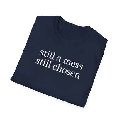 Still Chosen T-Shirt