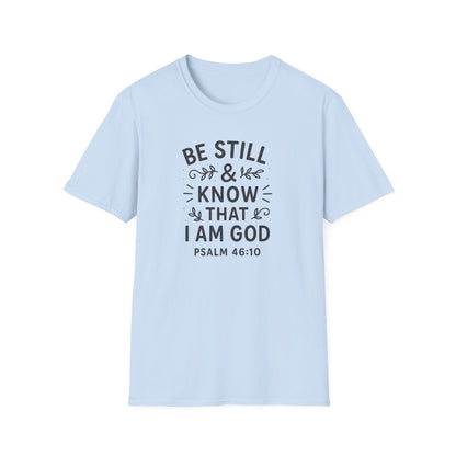 Be Still & Know T-Shirt