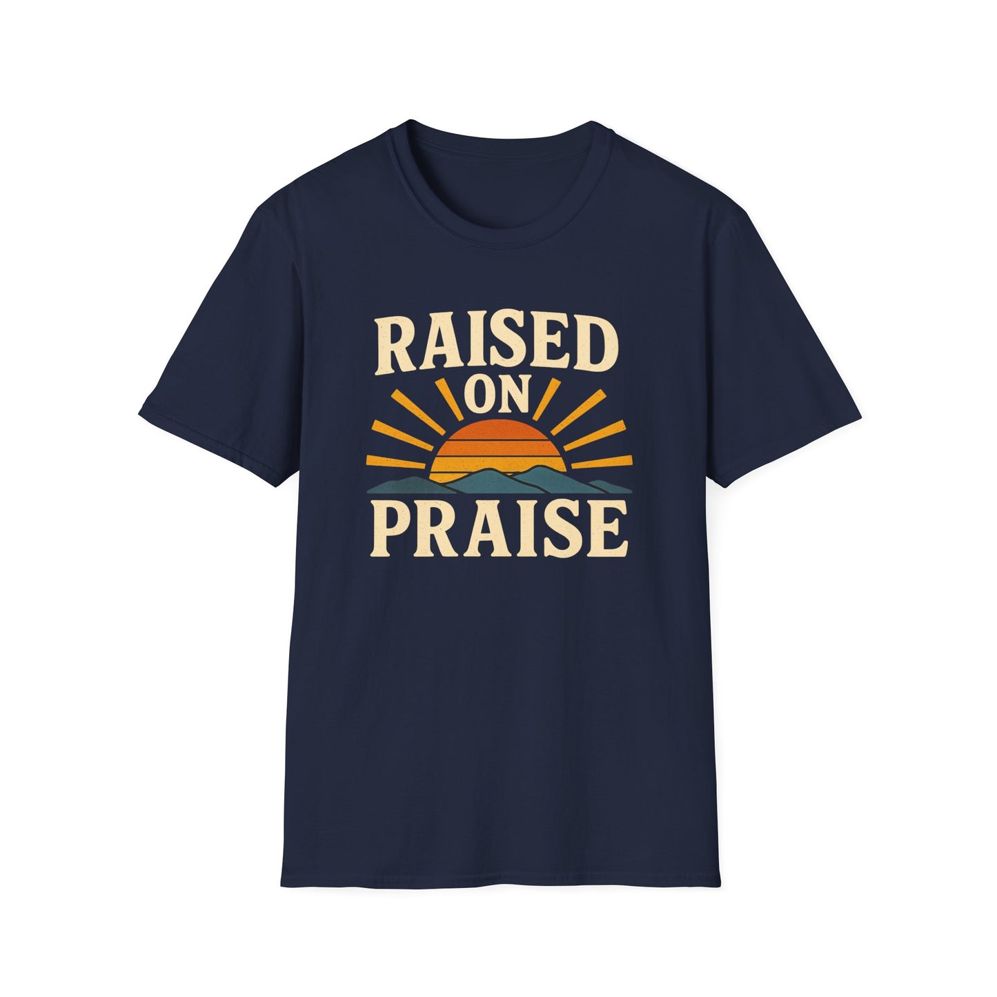 Raised On Praise T-Shirt
