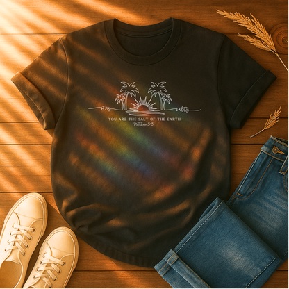 You Are the Salt of the Earth T-Shirt