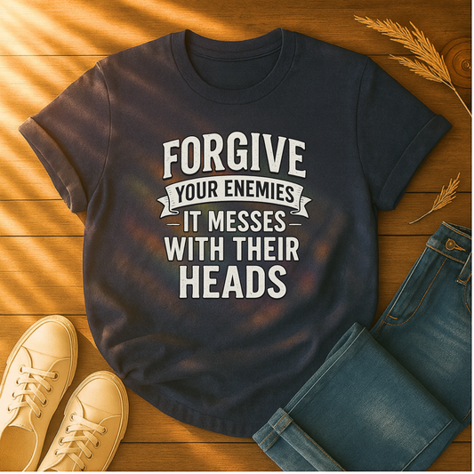Forgive Your Enemies T-Shirt