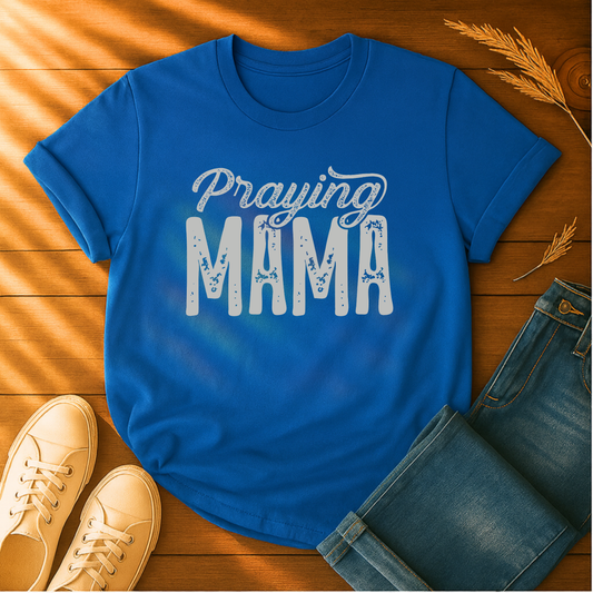 Praying Mama T-Shirt