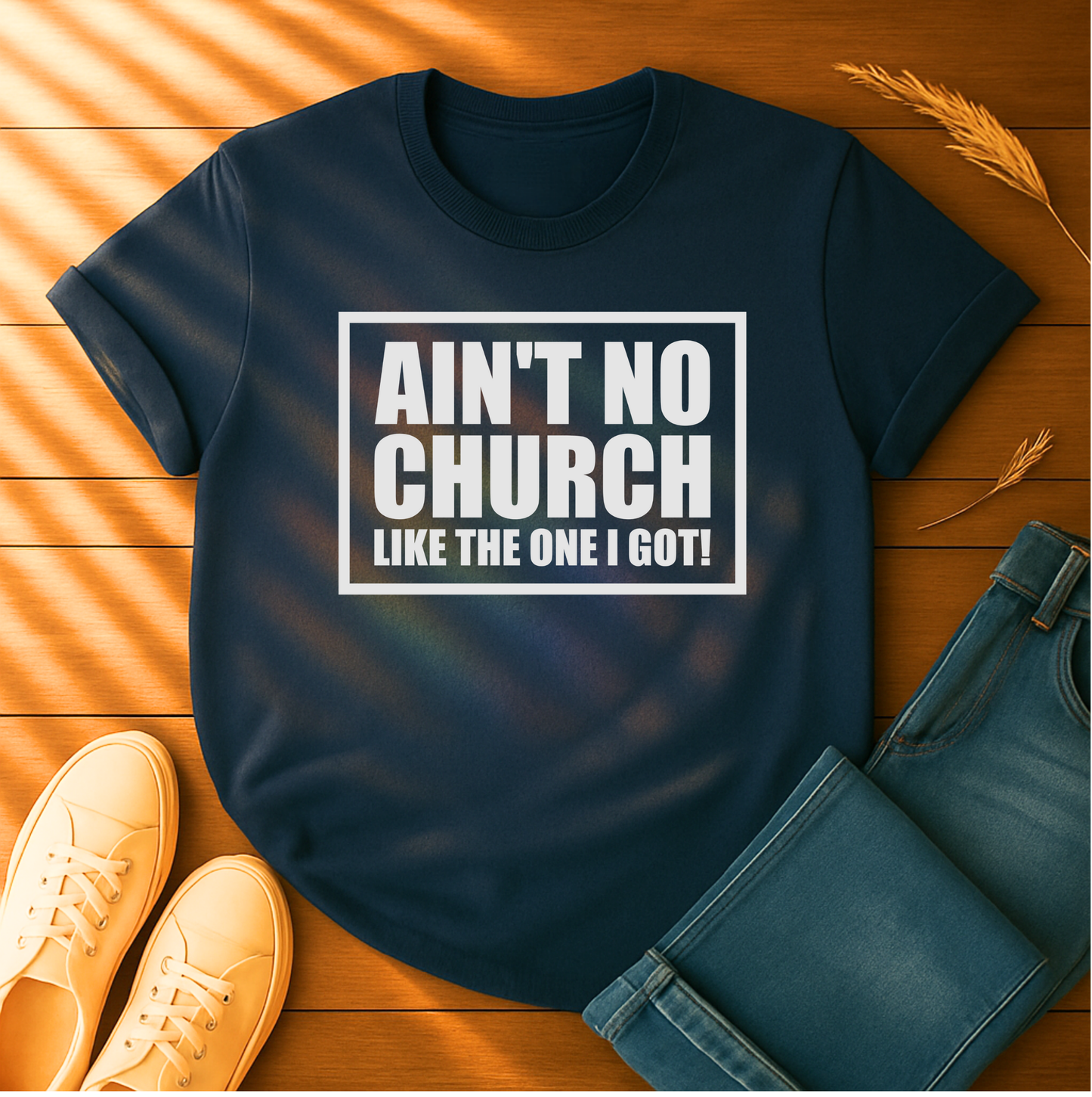 Ain't No Church T-Shirt