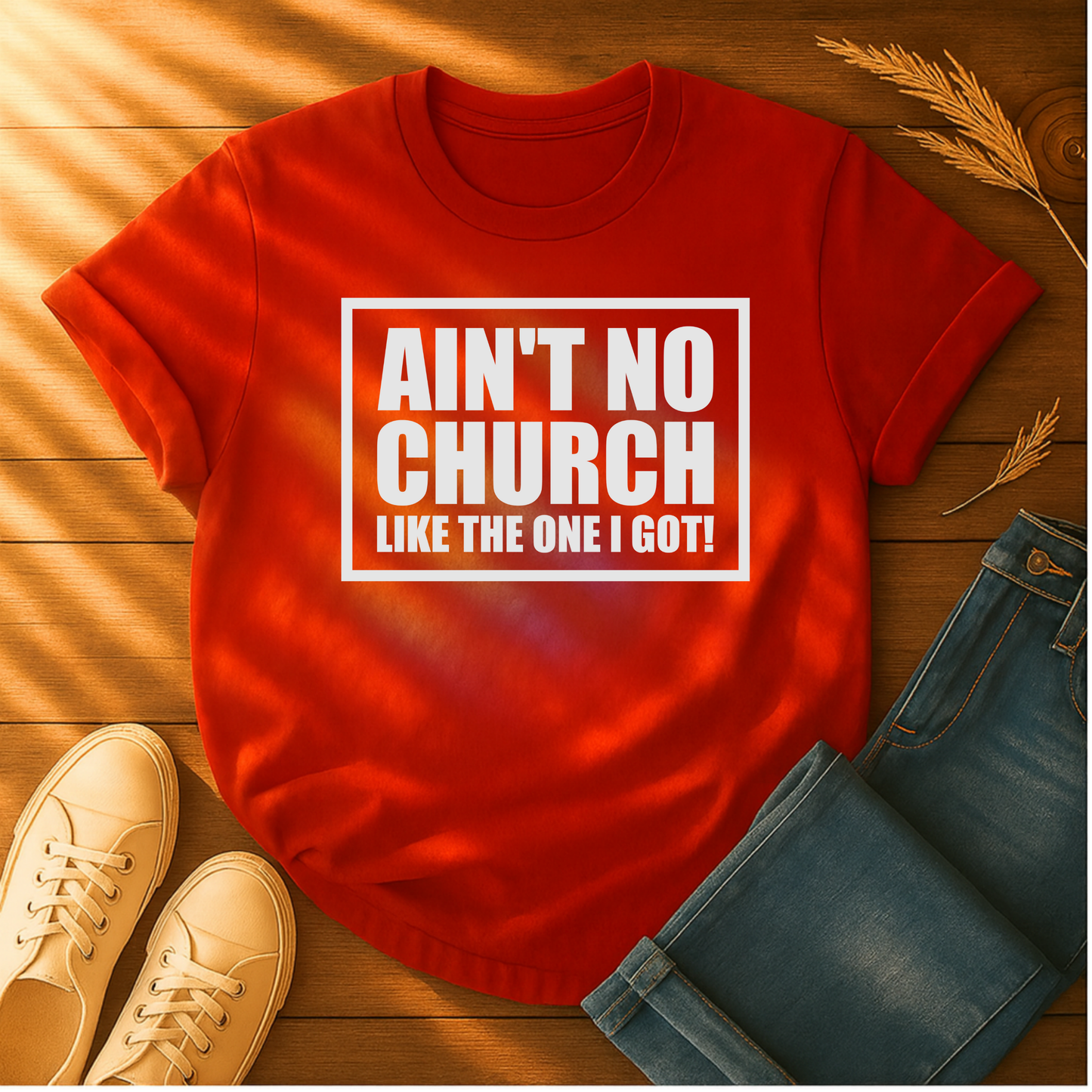 Ain't No Church T-Shirt