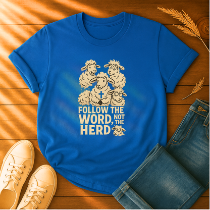 Follow the Word T-Shirt