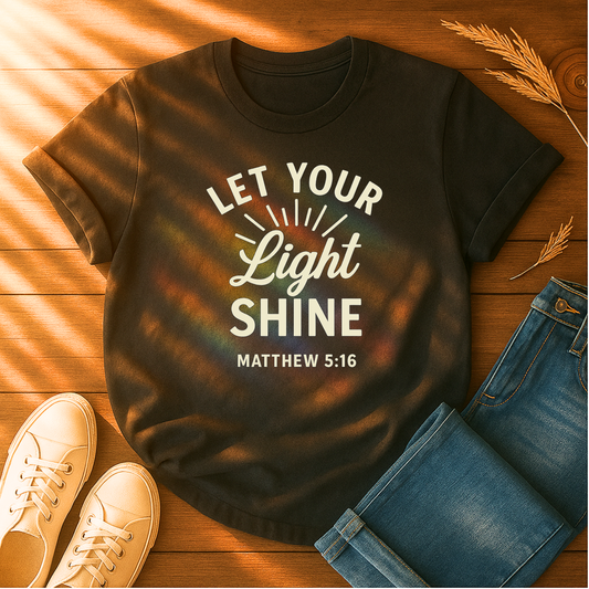 Let Your Light Shine T-Shirt