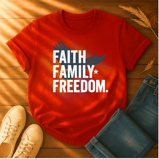 Faith. Family. Freedom T-Shirt