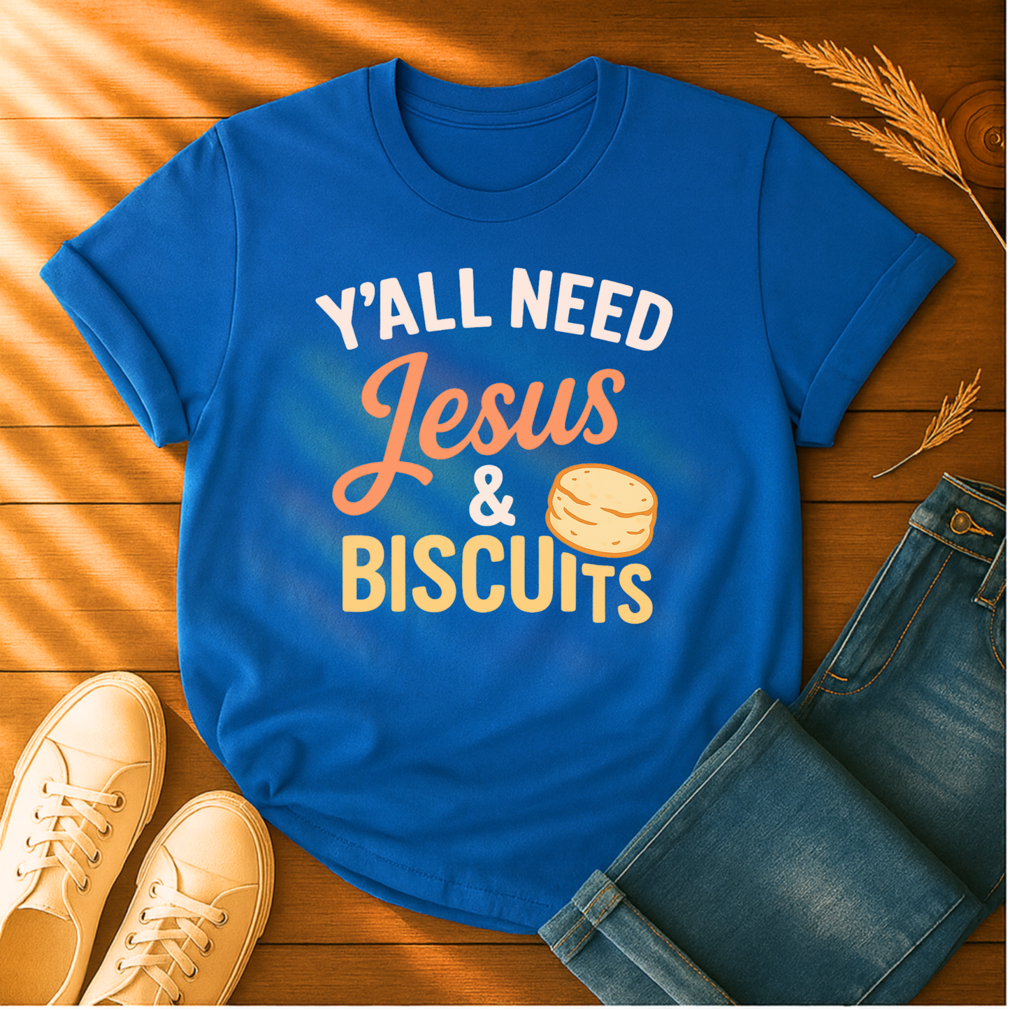 Y'all Need Jesus & Biscuits T-Shirt