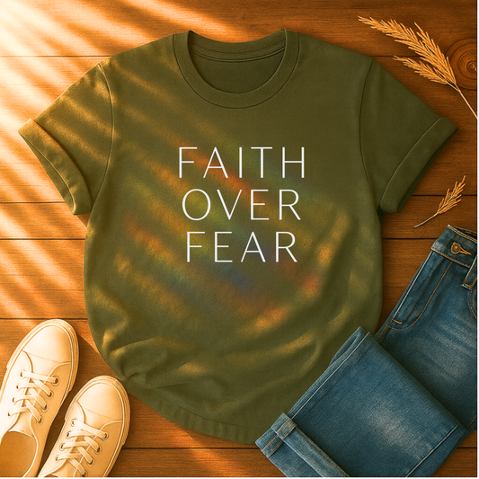 Minimalist Faith Over Fear T-Shirt