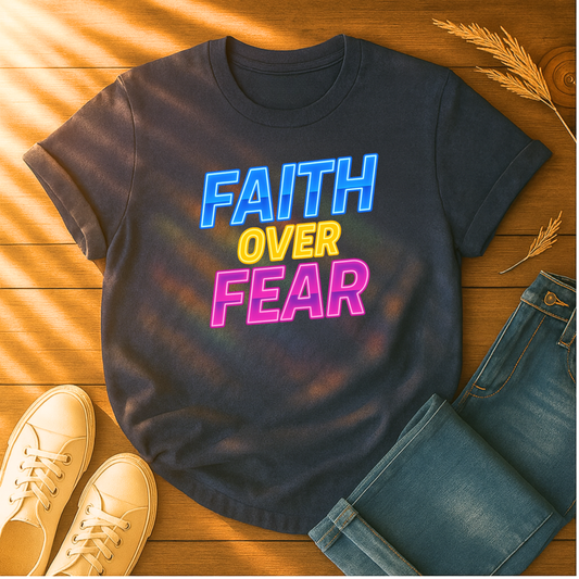 Faith Over Fear T-Shirt