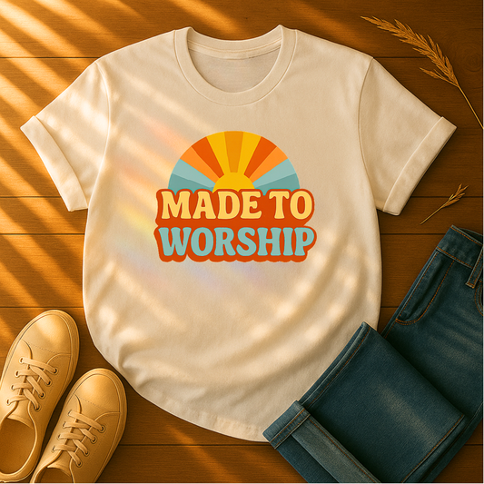 Made To Worship T-Shirt