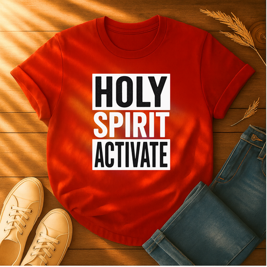 Holy Spirit Activate T-Shirt