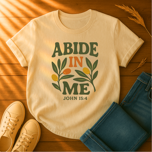 Abide in Me T-Shirt