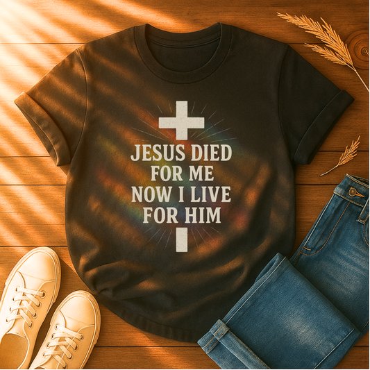 Jesus Died for Me T-Shirt