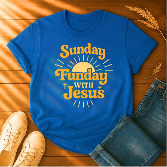 Sunday, Funday with Jesus T-Shirt