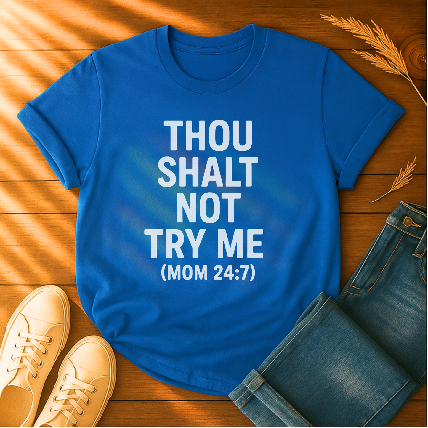 Thou Shalt Not Try Me T-Shirt