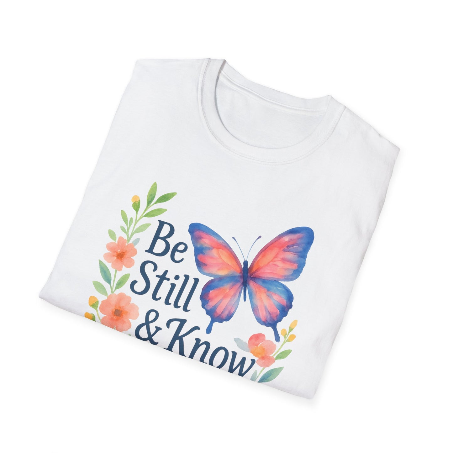 Be Still & Know T-Shirt