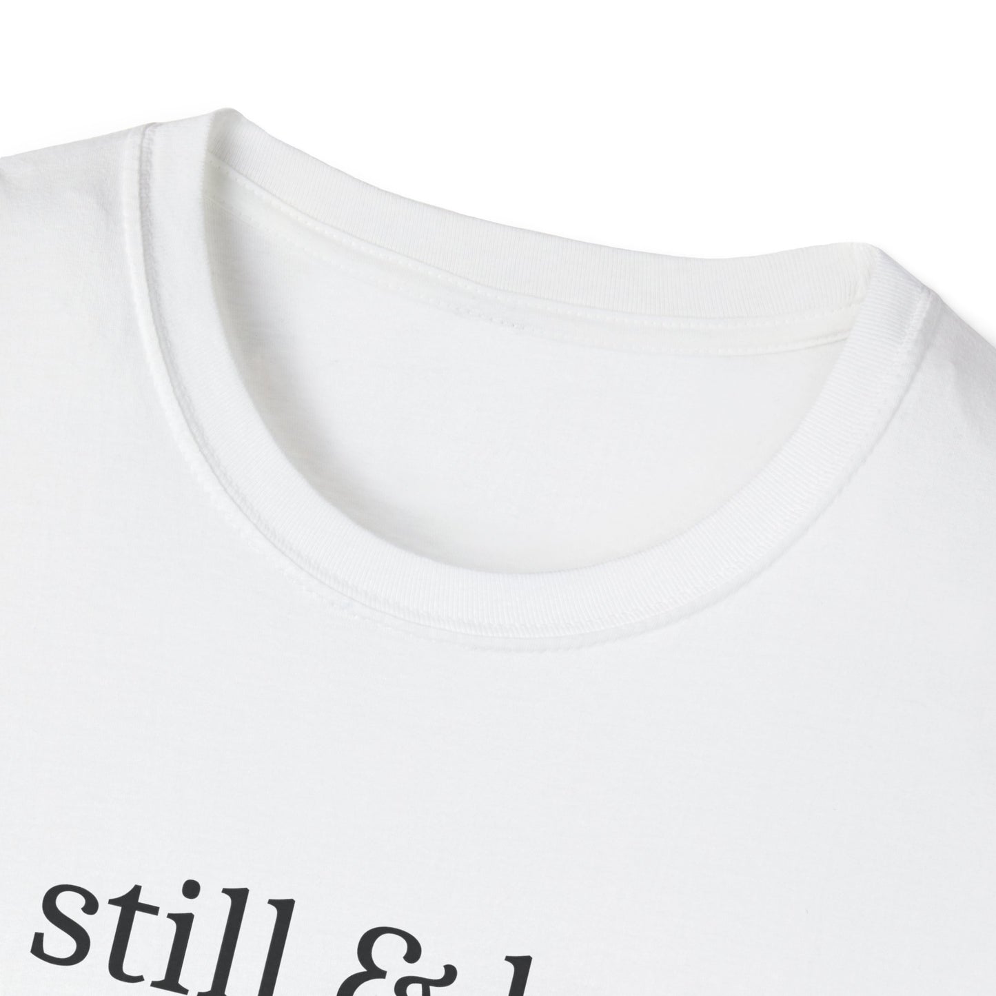Be Still & Know T-Shirt