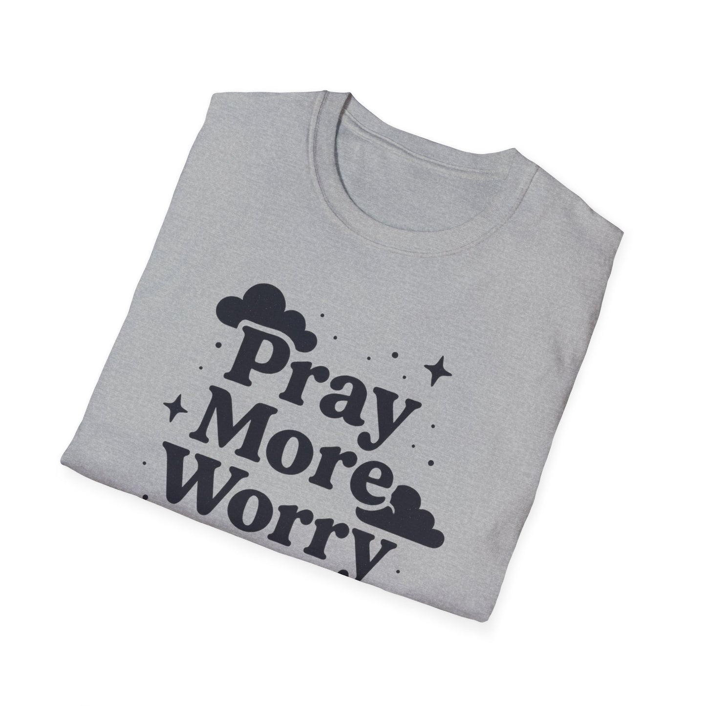 Pray More, Worry Less T-Shirt