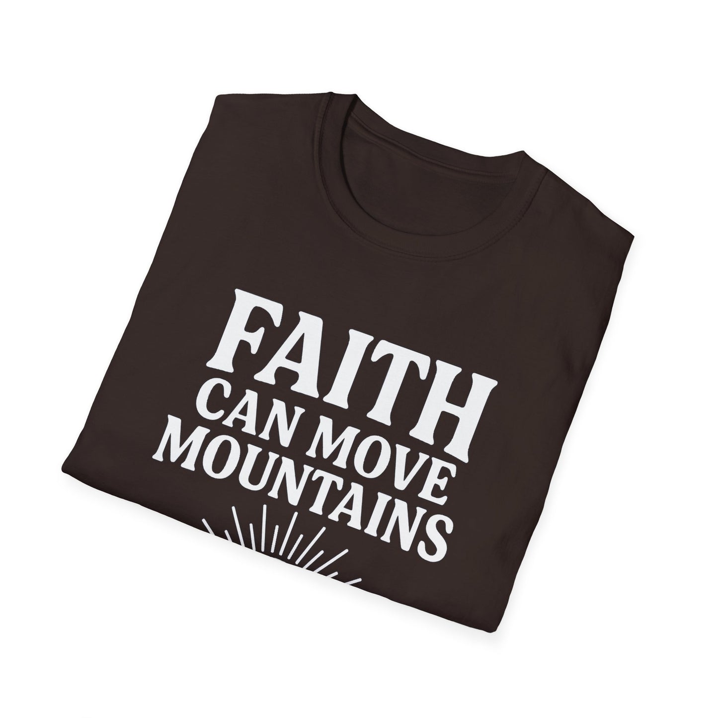 Faith Can Move Mountains T-Shirt
