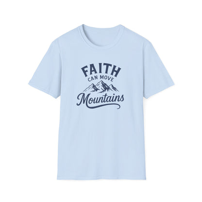 Faith Can Move Mountains T-Shirt
