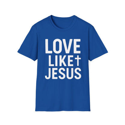 Love Like Jesus T-Shirt
