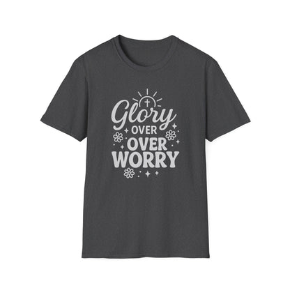Glory Over Worry T-Shirt