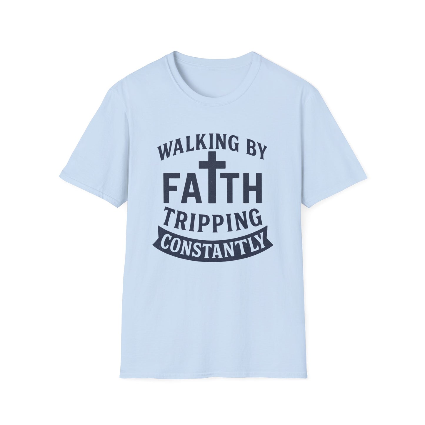 Walking By Faith T-Shirt